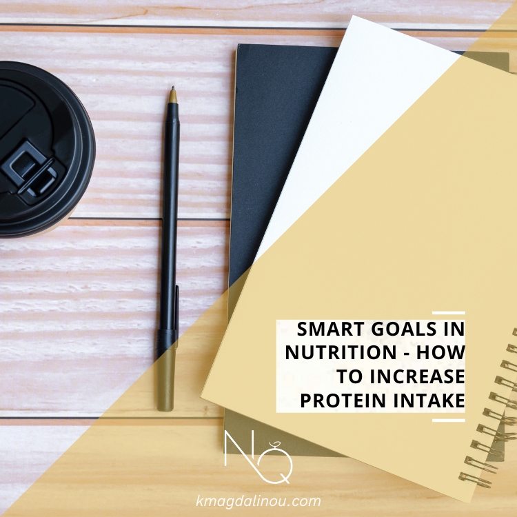 SMART Goals in Nutrition - How to Increase Protein Intake