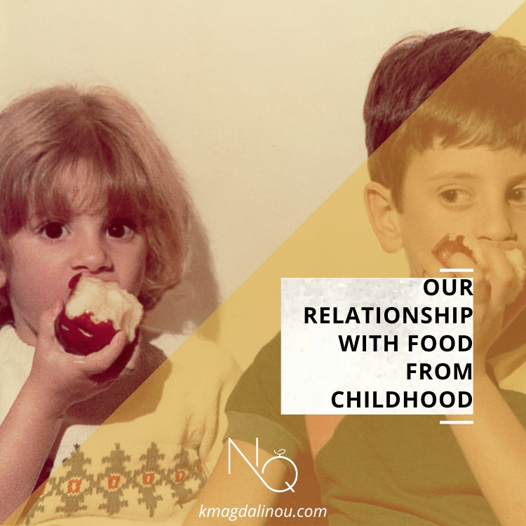 Our Relationship with Food from Childhood
