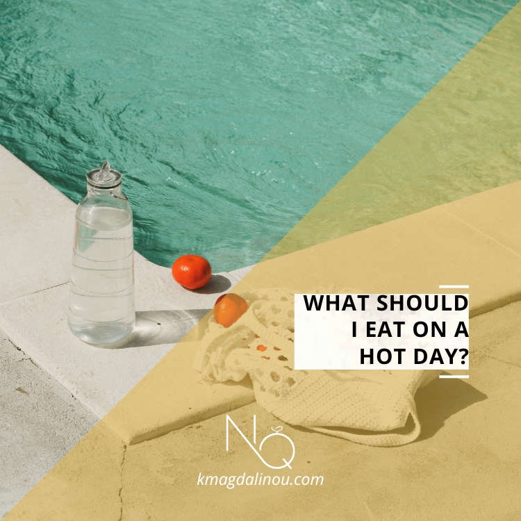 What should I eat on a hot day?